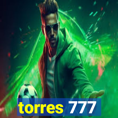 torres 777